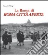La Roma di Roma città aperta libro