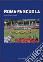 Roma fa scuola