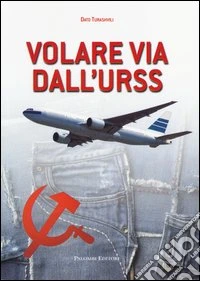 Volare via dall'URSS libro