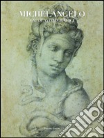 Michelangelo. Capolavori grafici libro