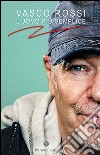 Vasco Rossi. L'uomo più semplice libro