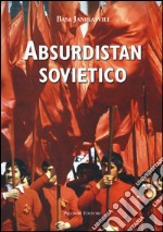 Absurdistan sovietico libro