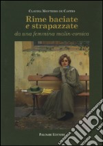 Rime baciate e strapazzate da una femmina malin-conica. Ediz. italiana, portoghese, inglese e francese libro