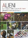 Alieni. La minaccia delle specie alloctone per la biodiversità del Lazio libro di Monaco A. (cur.)