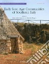 Early Iron Age Communities of Southern Italy. Papers of The Royal Netherlands Institute in Rome (2015) libro