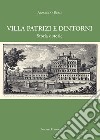 Villa Patrizi e dintorni. Storia e storie libro di Bussi Armando