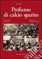 Profumo di calcio sparito