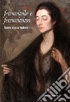 Femminile e femminino. Donne a casa Andersen libro