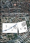 La via Lata meridionale. Contributo alla carta archeologica di Roma libro