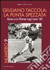 Numero 9. Giuliano Taccola: la punta spezzata. Roma e la Roma negli anni '60 libro