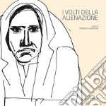 I volti dell'alienazione. Disegni di Roberto Sambonet. Catalogo della mostra (Roma, 25 marzo-3 maggio 2015). Ediz. illustrata