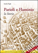 Parioli e Flaminio. La storia. Quartieri di Roma