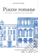 Piazze romane. Roma summus amoR