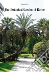 The botanical garden of Rome libro di Gratani Loretta