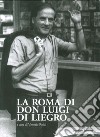 La Roma di Don Luigi di Liegro libro di Roidi V. (cur.)