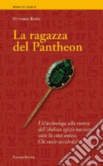 La ragazza del Pantheon libro