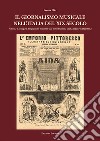 Il giornalismo musicale nell'Italia del XIX secolo. Nascita e sviluppo dei giornali dal melodramma alla canzone napoletana libro