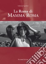 La Roma di Mamma Roma