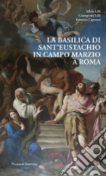 La Basilica di Sant'Eustachio in Campo Marzio a Roma libro