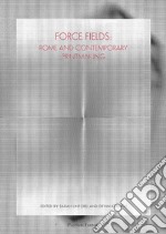 Force fields. Rome and contemporary printmaking. Ediz. illustrata libro usato