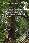 Alberi monumentali di Platanus orientalis nell'area metropolitana di Roma libro di Gratani Loretta Tarquini Flavio