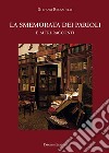 La smemorata dei Parioli. E altri racconti libro di Brusadelli Stefano