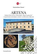 Artena. Guida al museo civico archeologico «Roger Lambrechts» e al patrimonio archeologico, artistico della città