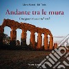 Andante tra le mura. Passeggiate romane nel verde libro