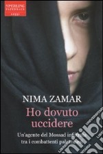 Ho dovuto uccidere libro