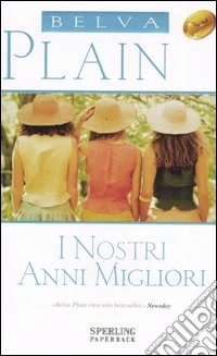 I nostri anni migliori libro