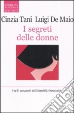 I segreti delle donne. I volti nascosti dell'identità femminile libro