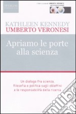 Apriamo le porte alla scienza