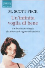 Un'infinita voglia di bene libro