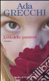 L'età delle passioni libro