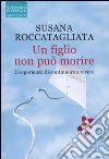 Un figlio non può morire libro