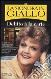 Delitto à la carte. La signora in giallo libro