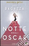 Una ragazza alla notte degli Oscar libro