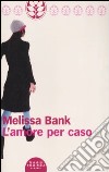 L'amore per caso libro