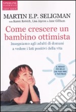 Come crescere un bambino ottimista libro