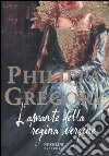 L'amante della regina vergine libro di Gregory Philippa