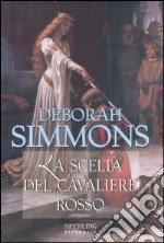 La scelta del cavaliere rosso libro