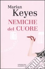 Nemiche del cuore libro