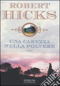 Una carezza nella polvere