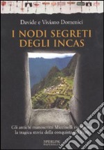 I nodi segreti degli Incas libro