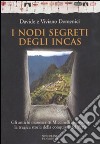 I nodi segreti degli Incas libro