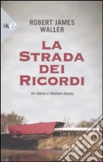 La strada dei ricordi libro