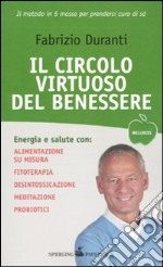 Il Circolo virtuoso del benessere libro