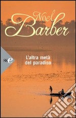 L'altra metà del paradiso libro