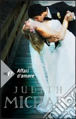 Affari d'amore libro