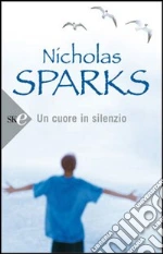 Un cuore in silenzio libro usato